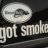 Got SMOKE???